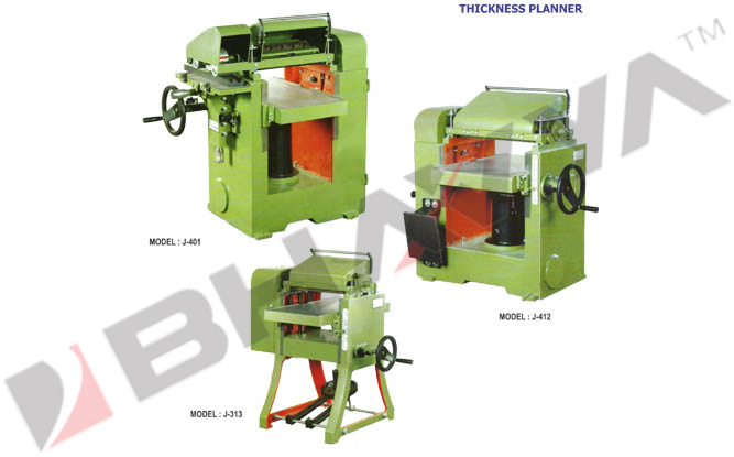 Wood Working Machine (Thickness Planers J-401, J-313, J-412)